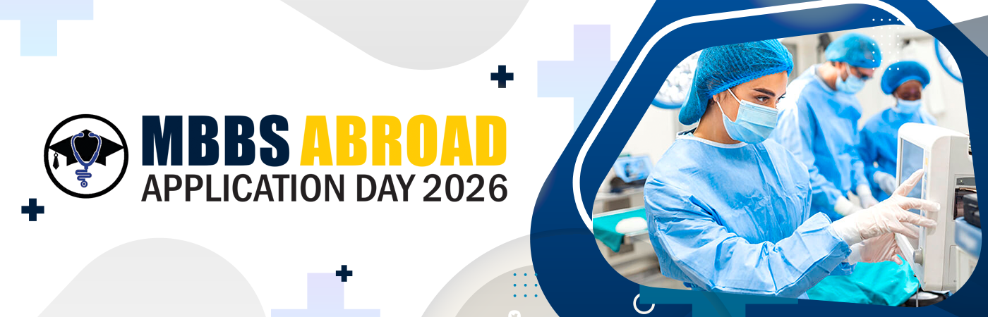 MBBS Abroad Application Day 2026