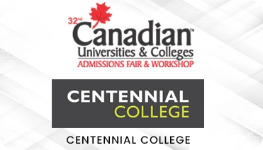 32nd Canadian Universities & College Admissions Fair & Workshop | Centennial College