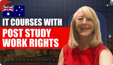 Top IT Courses that offer Post-Study Work Rights in Australia