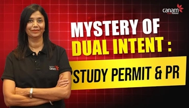 EdTalk: Mystery of Dual Intent: Study permit & PR
