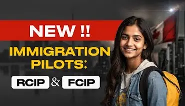 NEW!! Immigration Pilots RCIP & FCIP