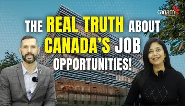 The Real truth About Canada's Job Opportunities