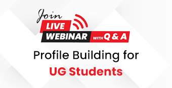 Webinar - Profile Building for UG Students