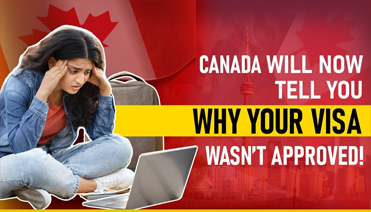 Canada Will Now Tell You Why Your Visa Wasnt Approved